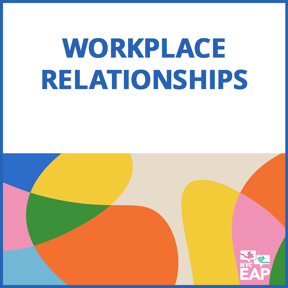 Workplace Relationships Handout
