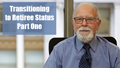 Transition to Retiree Part One video page