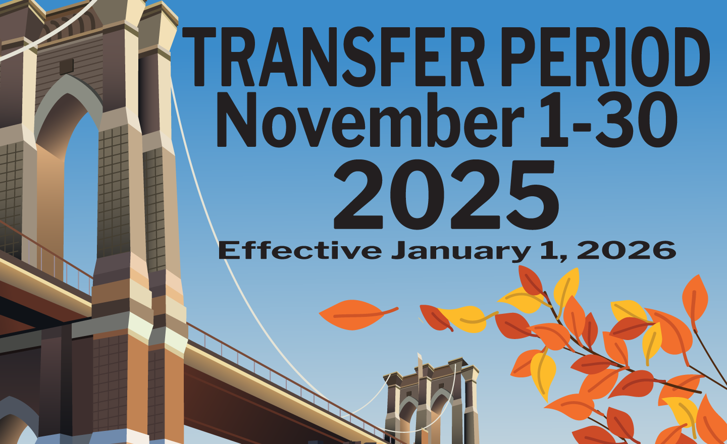 OLR Website homepage. Includes a background image of the Brooklyn Bridge with the words HBP Fall Transfer Period November 1-30, 2025
                                           