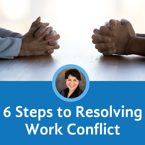 Six Steps to Resolving Conflict