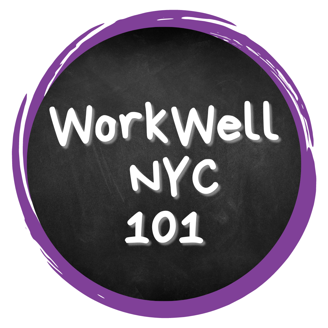WorkWell NYC 101 - Achieving Your Wellness Goals
