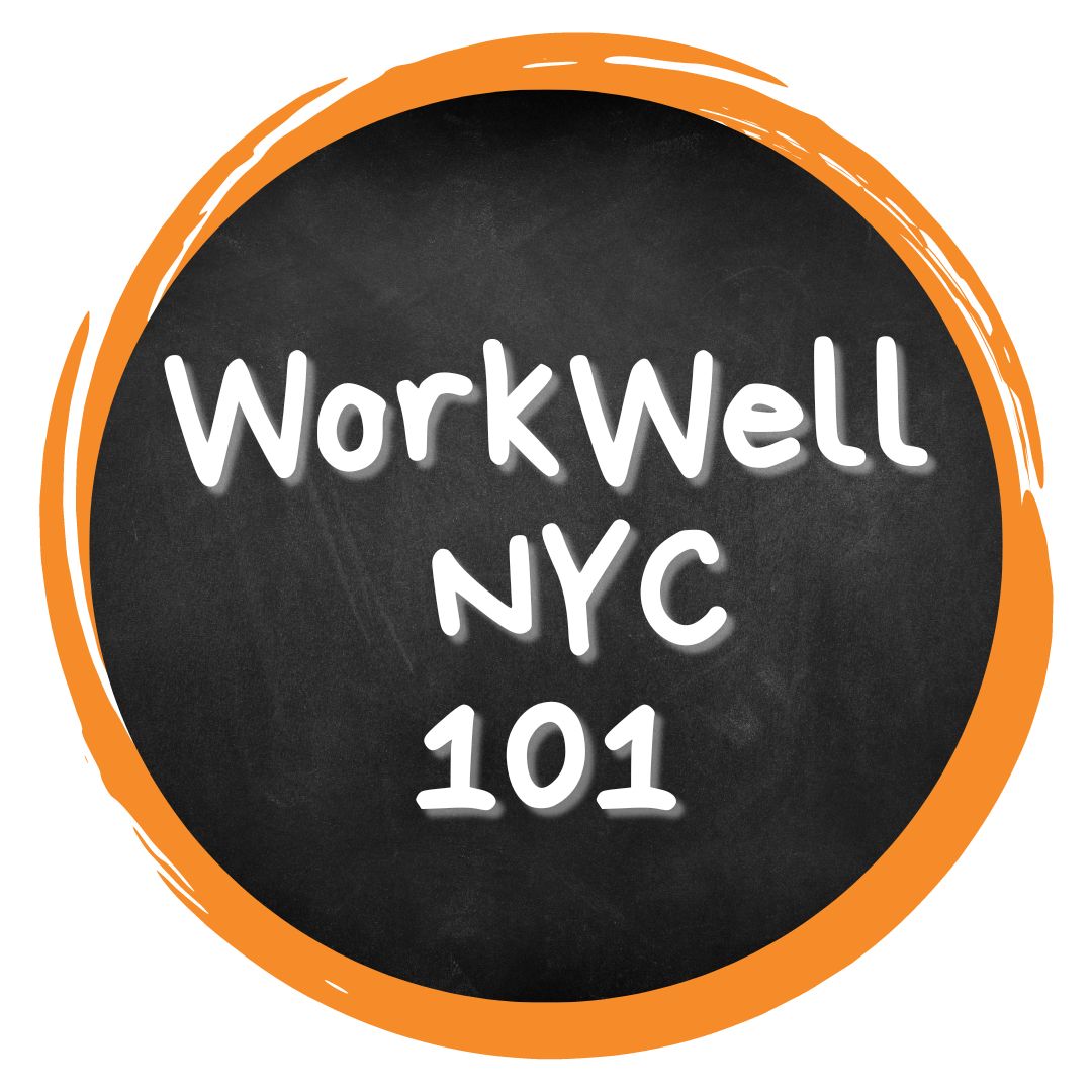 Circular chalkboard with the words "WorkWell NYC 101" written on it