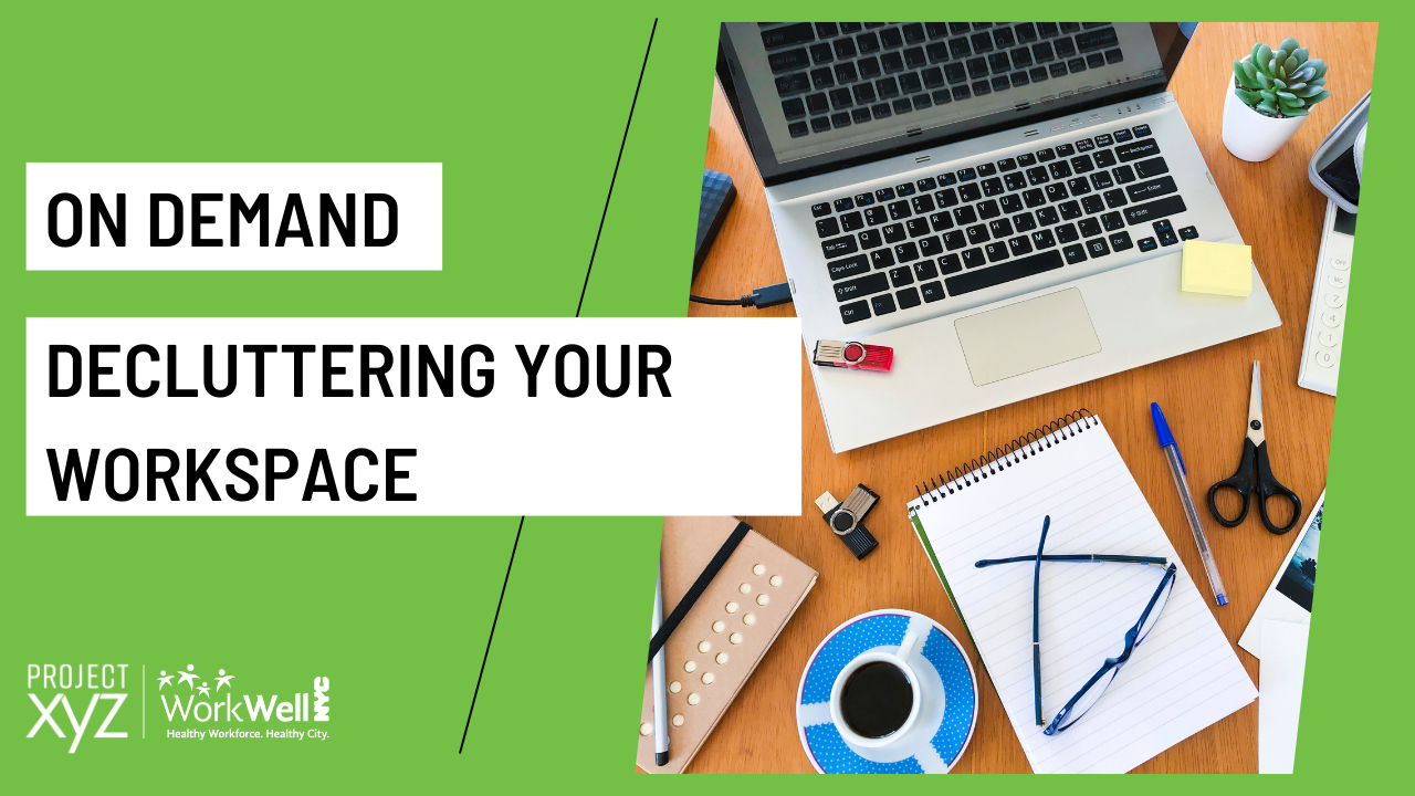 Declutter Your Workspace