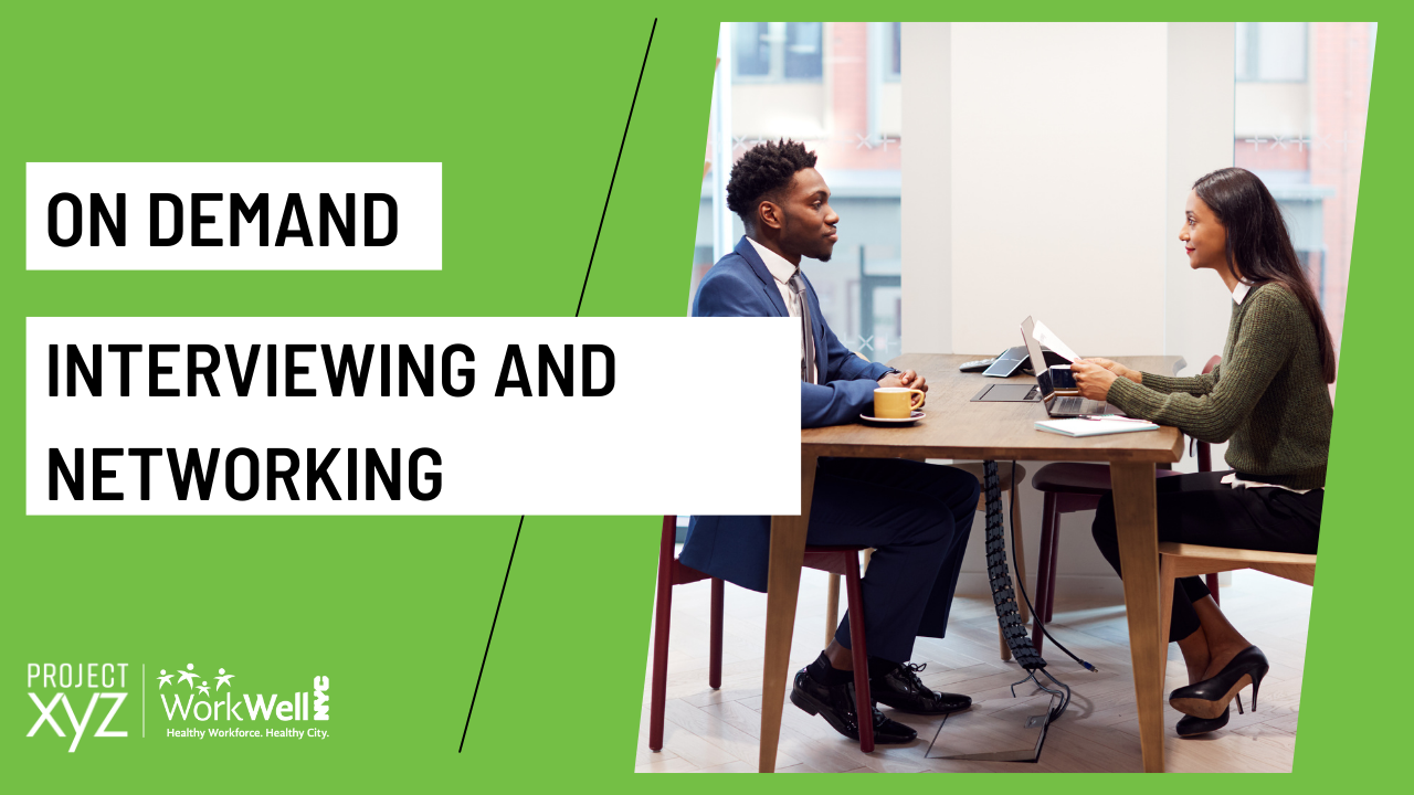 Interviewing and Networking