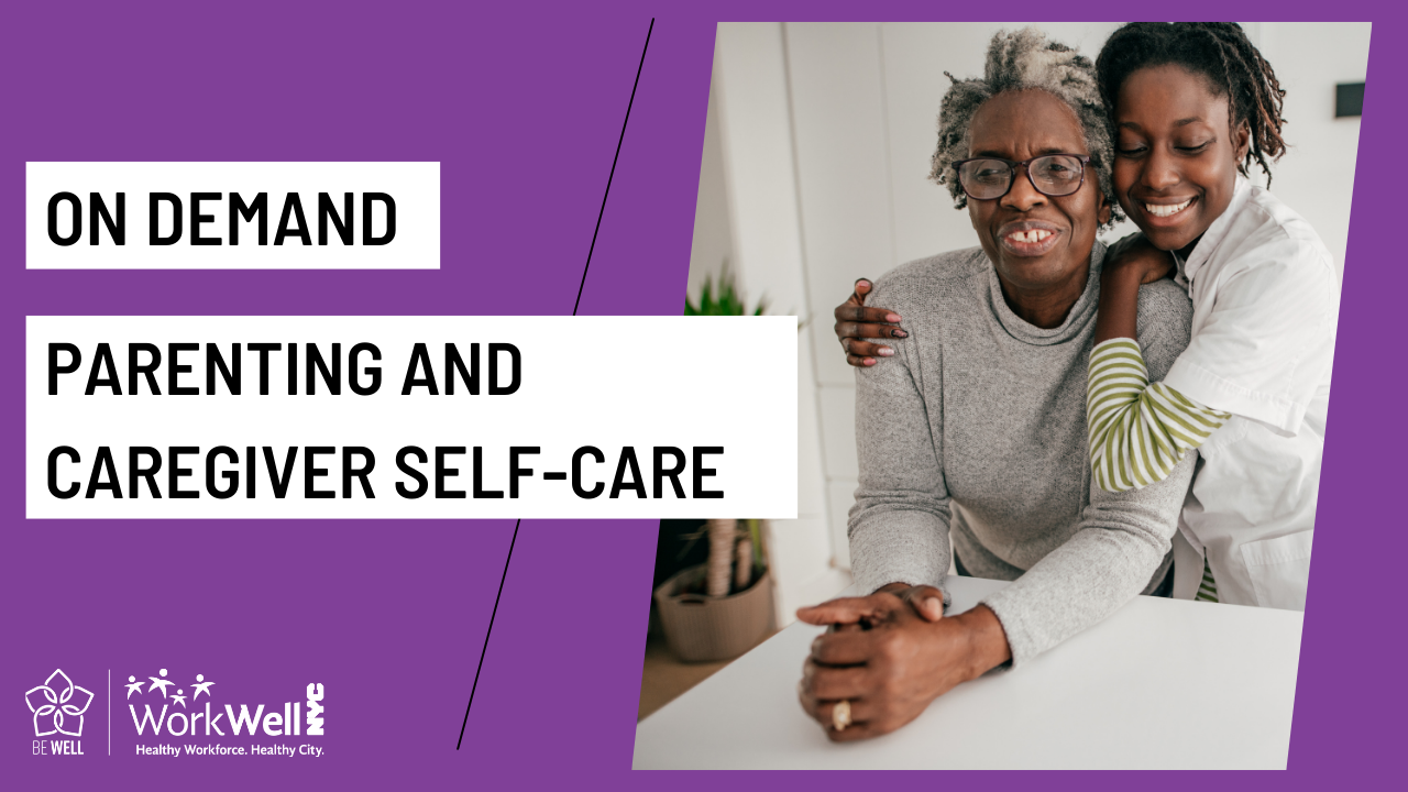 Parenting and Caregiver self-care