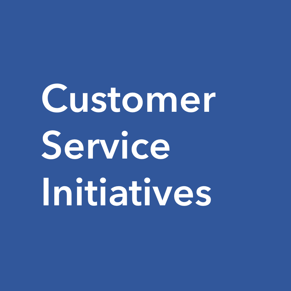 Customer Service Initiatives