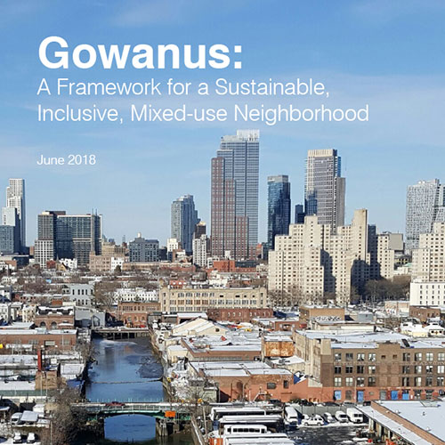 Bird’s eye view of Gowanus. Text says Gowanus: A framework for a sustainable, inclusive, mixed-use neighborhood