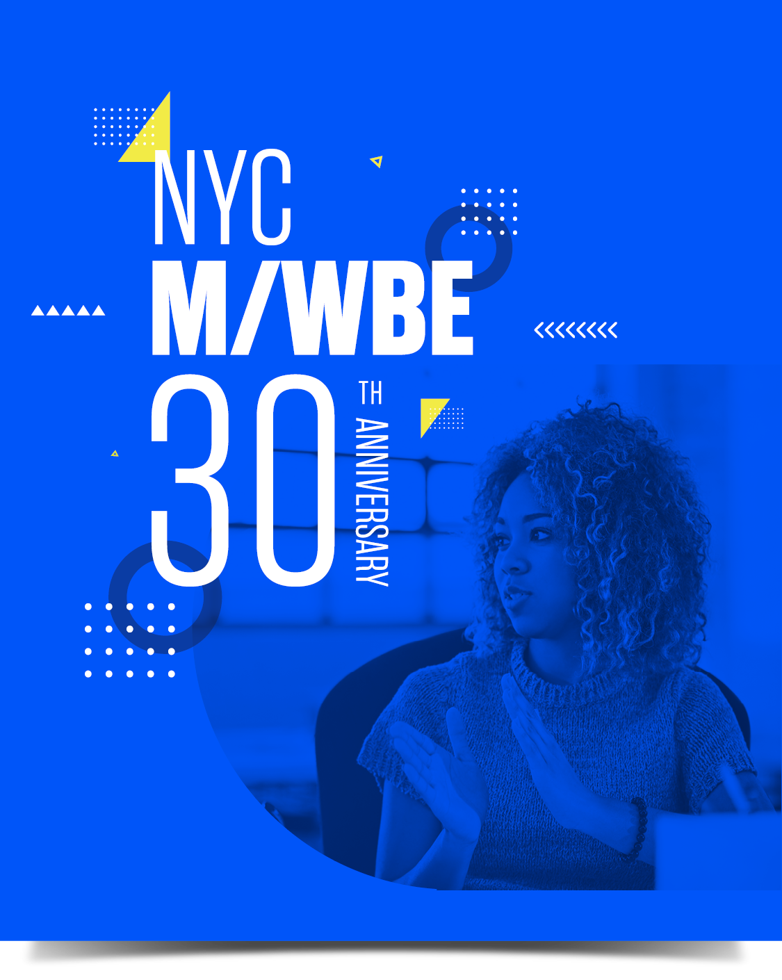 Graphic illustrations with text NYC MWBE 30th Anniversary and image of a woman talking to someone to her right