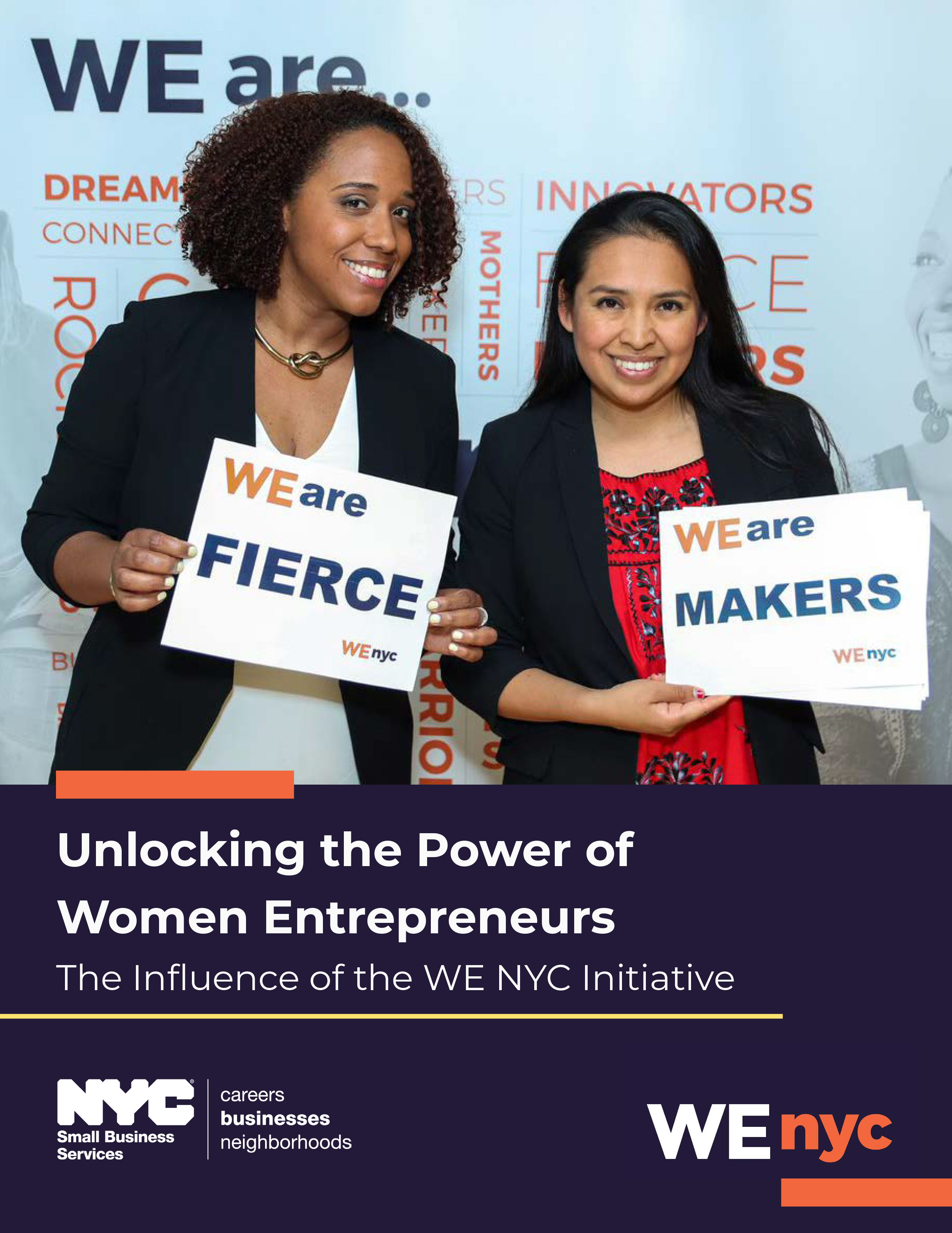 Two diverse smiling women holding signs at WE NYC event with name of report at bottom Unlocking the Power of Women Entrepreneurs: The Influence of the WE NYC Initiative