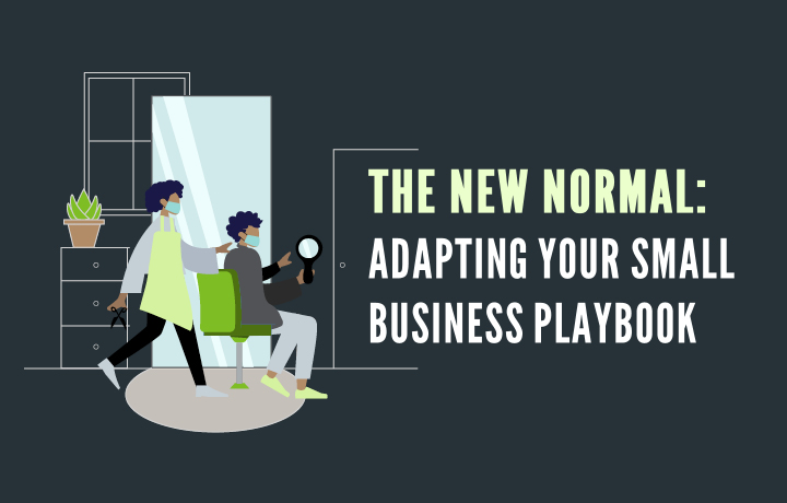 Graphic with illustration of salon setting with copy The New Normal Adapting Your Small Business Playbook