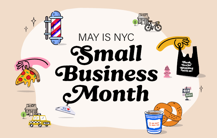 Illustration promoting NYC Small Business Month in May with icons of pizza, bagel, coffee, bike, and shopping bag
                                           