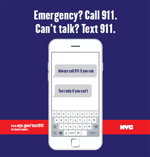 Emergency? Call 911. Can't talk? Text 911.