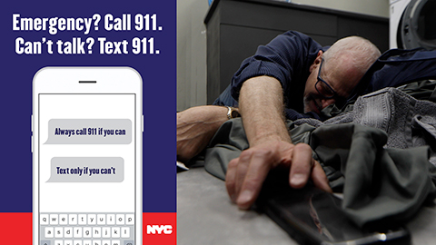 Emergency? Call 911.  Can't talk? Text 911.