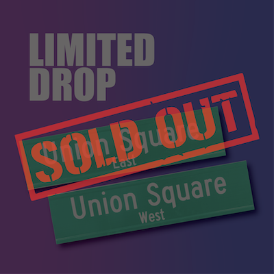 Red overlay text read sold out over Union Square street signs.