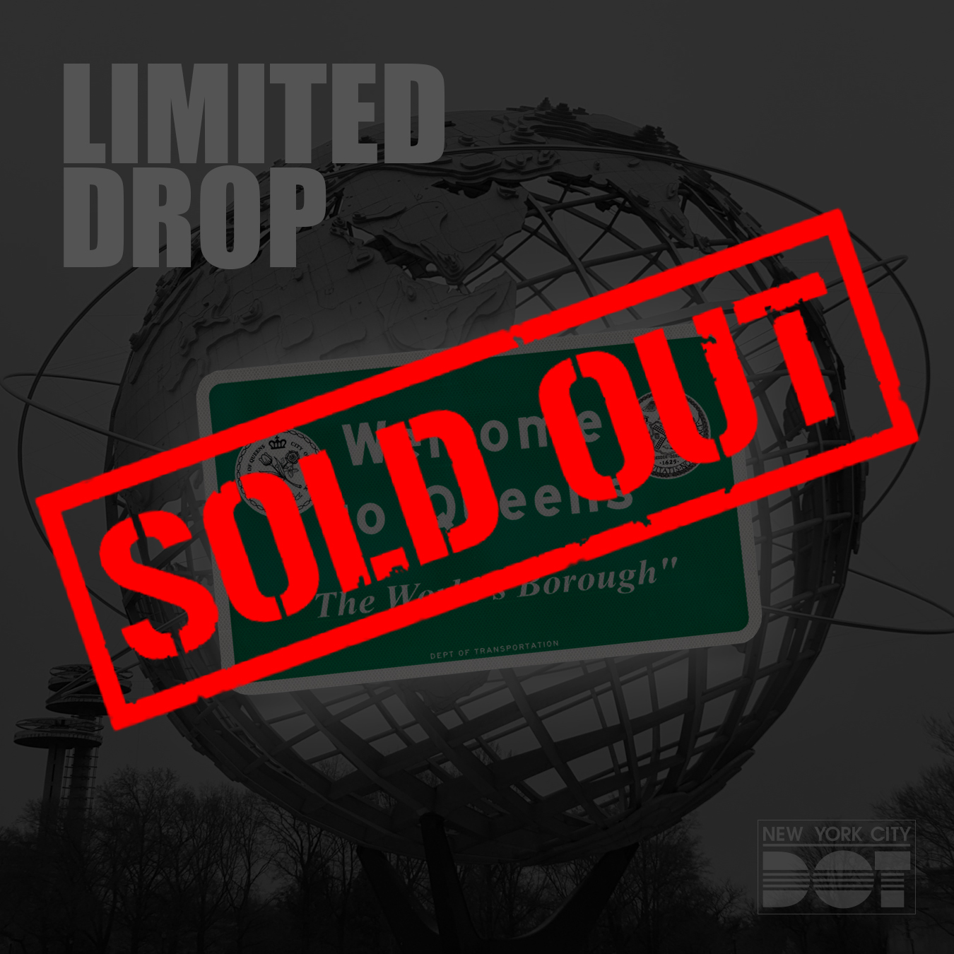 Red overlay text reads Sold Out over green and white Welcome to Queens Sign.