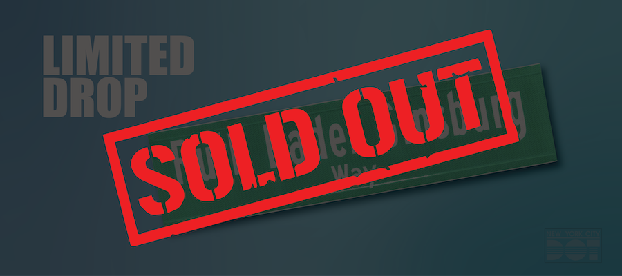 Red overlay text reads sold out over green and white Ruth Bader Ginsburg street sign. N Y C D O T limited drop.