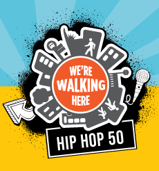 We're Walking Here Hip Hop 50 logo.
