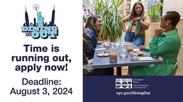 NYC Dining Out Logo with a deadline, which states August 3, 2024 alongside a group of people sitting outside a restaurant.