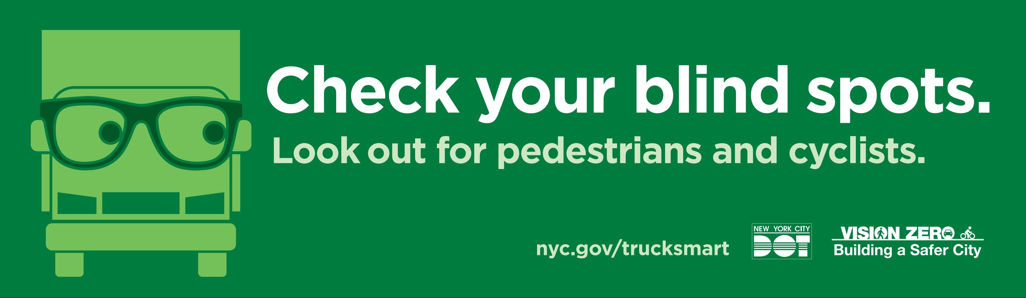 Advertising material for NYC DOT’s Truck Smart campaign, which includes billboard and radio advertisements.