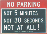 No Parking - green and red background with white lettering.