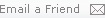 Email a Friend