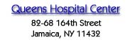 Queens Hospital Center
82-68 164th Street
Jamaica, New York 11432