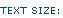 Text Size
