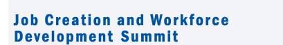 Job Creation and Workforce Development Summit