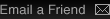 Email a Friend