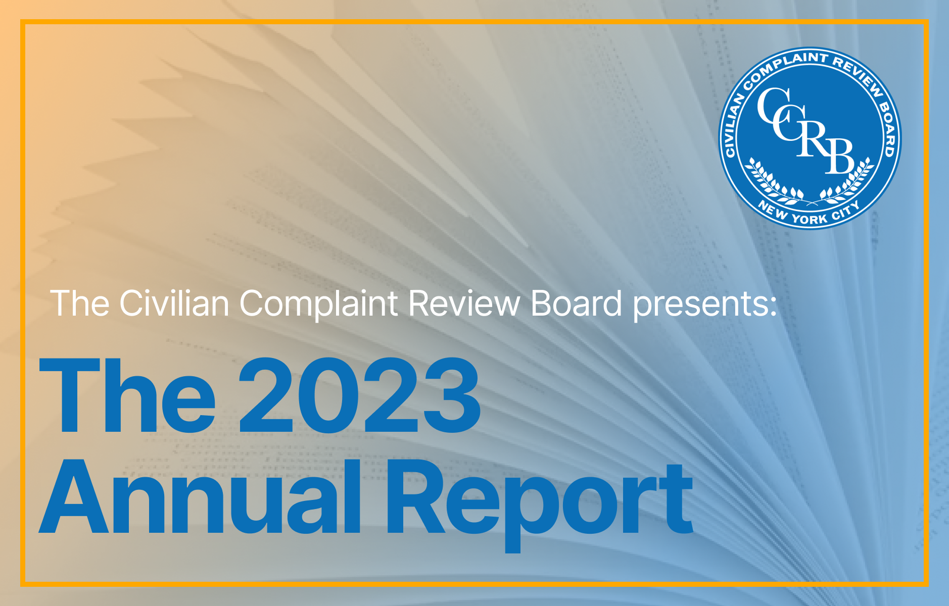 CCRB presents the 2023 Annual Report 
                                           