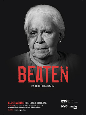 Picture of NYC Aging’s elder abuse advertising campaign, which displays an older woman who has a black-eye with the word “beaten” over the image in red, bold letters.