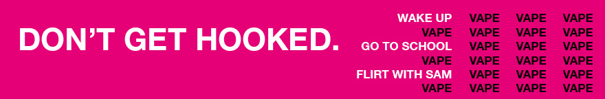 The word Vape is repeated several times, intermixed with wake up, go to school and flirt with Sam. Header text: Don't Get Hooked.