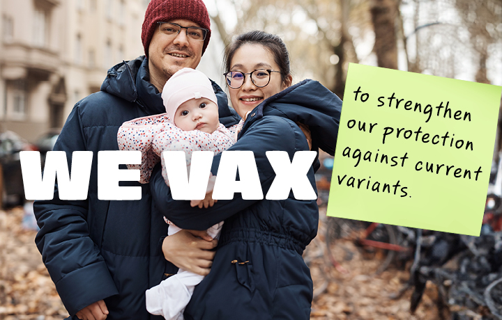 Text reads: We vax to strengthen our protection against current variants.
                                           