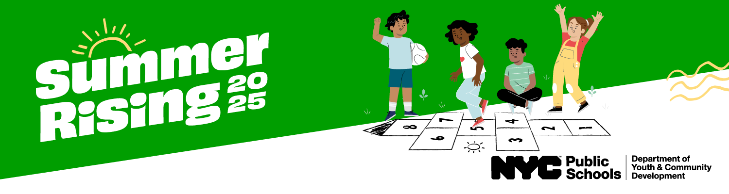 Graphic of three students, one playing hopscotch, one sitting down and one with her hands up. Text reads: "Summer Rising 2025."