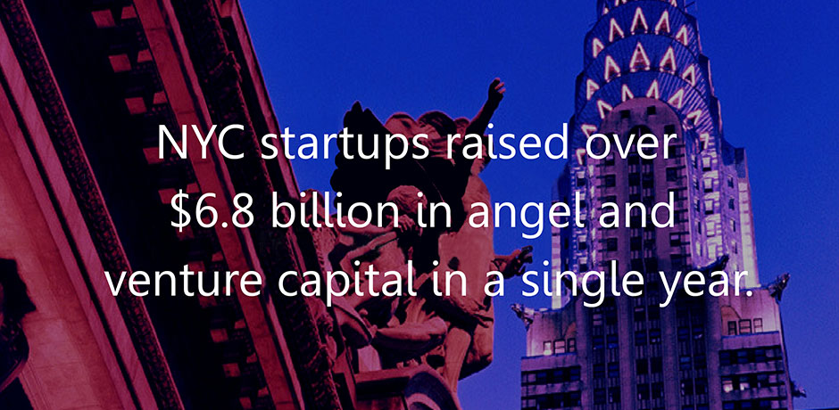 Slide that reads: NYC tech firms raised over $4.5 billion in venture capital. 
                                           