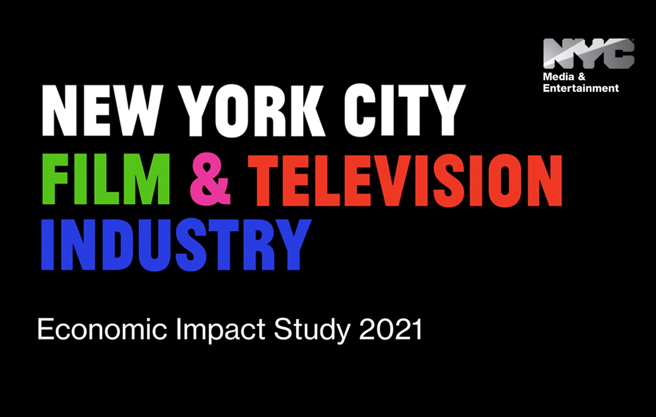 NYC Film and Television Industry Economic Impact Study 2021 text