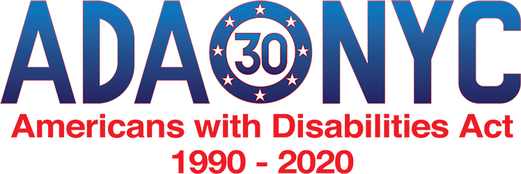 Large Blue and red letters read A D A N Y C with a 30 in the middle with stars surrounding it. Additional text reads, Americans with disabilities act, 1990 – 2020.