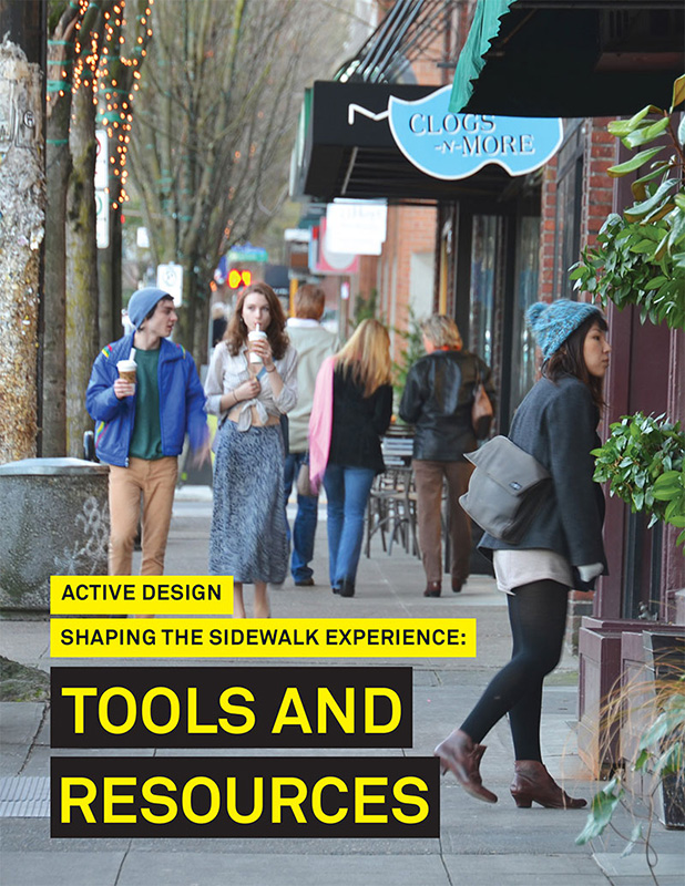 Shaping the Sidewalk  Experience: Tools and Resources