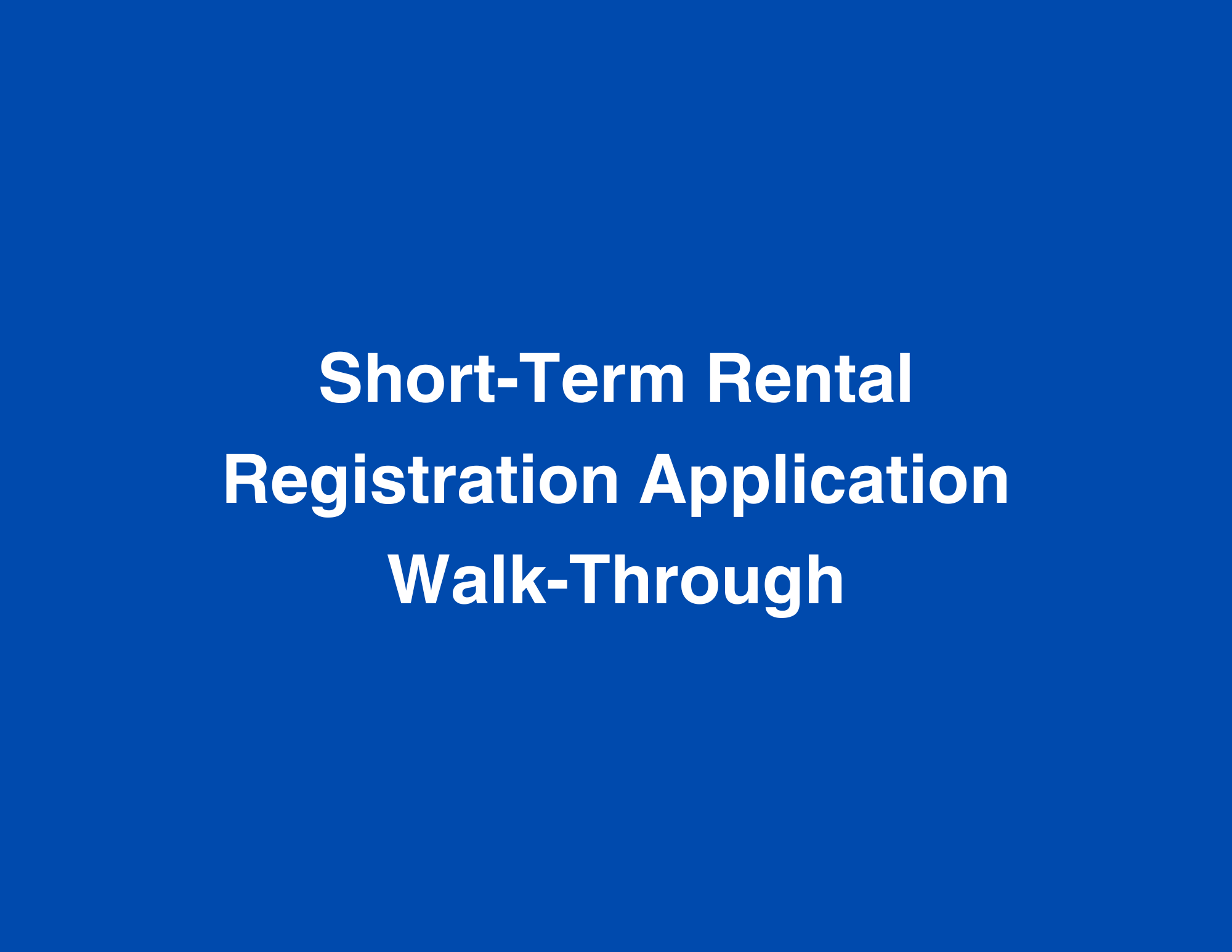Short-Term Rental Registration Application Walk-Through