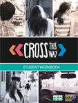 Cross This Way Student Workbook
